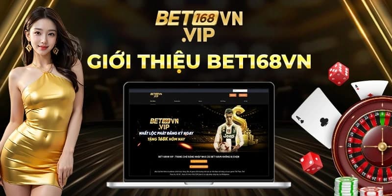 Giới thiệu về Bet168vn